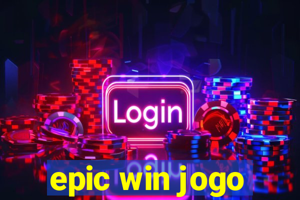 epic win jogo